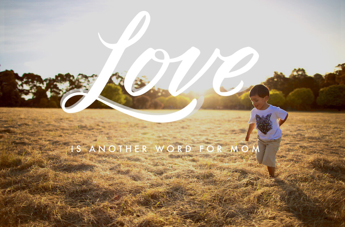 Love is another word for mum - picture quote