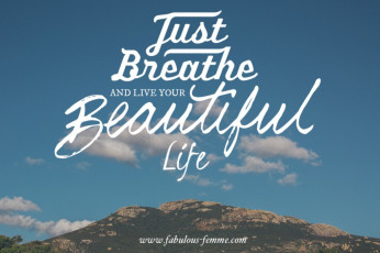 Quote - Just Breathe