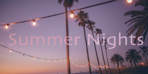 summer nights - pictures with text
