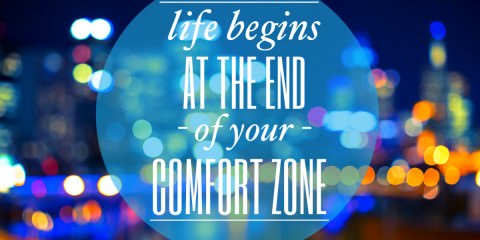 Quote - life begins at the end of your comfort zone - best picture quotes